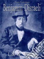 Benjamin Disraeli: life & words. E-book. Formato Mobipocket