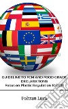 GUIDELINE TO FCM AND FOOD GRADE DECLARATIONS Focus on Plastic Regulation 10/2011. E-book. Formato PDF ebook