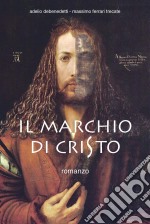 Il marchio di Cristo. E-book. Formato EPUB ebook