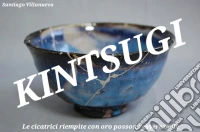 Kintsugi. E-book. Formato PDF ebook