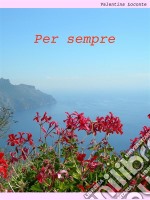 Per sempre. E-book. Formato EPUB ebook