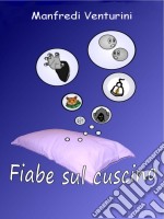 Fiabe sul cuscino. E-book. Formato EPUB ebook