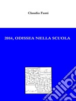 2014, odissea nella scuola. E-book. Formato EPUB ebook