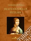 Trattato della pittura. E-book. Formato Mobipocket ebook