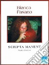 Scripta manent.Poesie e racconti. E-book. Formato EPUB ebook