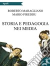 Storia e pedagogia nei media. E-book. Formato Mobipocket ebook di Roberto Maragliano