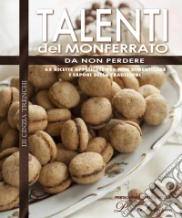 Talenti del Monferrato. E-book. Formato PDF ebook