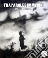 Tra Parole e Immagini. E-book. Formato Mobipocket ebook