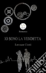 Io sono la vendetta. E-book. Formato EPUB ebook