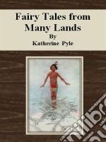 Fairy tales from many lands. E-book. Formato EPUB ebook