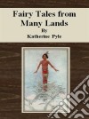 Fairy tales from many lands. E-book. Formato EPUB ebook