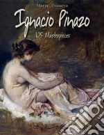 Ignacio Pinazo: 105 masterpieces. E-book. Formato EPUB