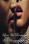Love & Romance - 25 Kurzgeschichten. E-book. Formato EPUB ebook di Danna Snow