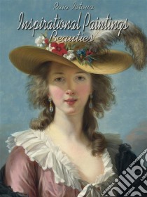 Inspirational paintings: beauties. E-book. Formato Mobipocket ebook di Raia Iotova
