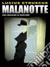 Malanotte (Un'indagine di Marlowe). E-book. Formato EPUB ebook