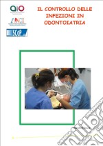 Il controllo delle infezioni in odontoiatria. E-book. Formato PDF ebook