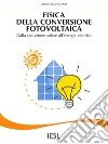 Fisica della conversione fotovoltaica. E-book. Formato EPUB ebook