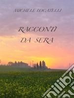 Racconti da sera. E-book. Formato EPUB