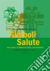 I simboli della salute. E-book. Formato PDF ebook di Farmalibri