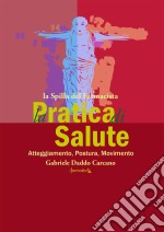 La pratica di salute. E-book. Formato PDF ebook