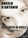 Il segreto di Giulia. E-book. Formato EPUB ebook