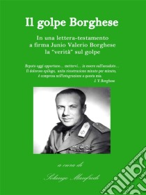 Il golpe Borghese. E-book. Formato Mobipocket ebook di Solange Manfredi