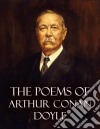 The poems of Arthur Conan Doyle. E-book. Formato EPUB ebook