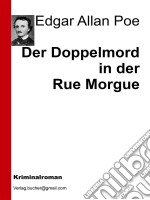 Der doppelmord in der Rue Morgue. E-book. Formato EPUB ebook