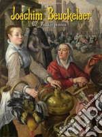 Joachim Beuckelaer: 67 masterpieces. E-book. Formato EPUB ebook