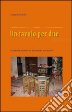 Un tavolo per due . E-book. Formato EPUB ebook