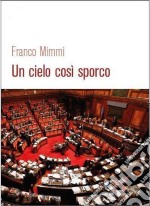 Un cielo così sporco. E-book. Formato EPUB