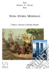 Nuda storia mondiale. E-book. Formato PDF ebook