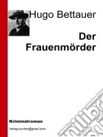 Der frauenmörder. E-book. Formato EPUB ebook