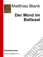 Der mord im ballsaal. E-book. Formato Mobipocket ebook