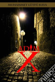 Adim X. E-book. Formato PDF ebook di Muhammet Lütfü Kaya