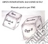 Open Innovation - Sai come si fa?. E-book. Formato EPUB ebook