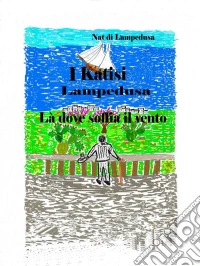I Katisi. E-book. Formato Mobipocket ebook