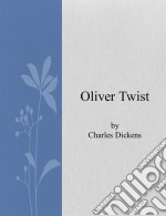 Oliver Twist. E-book. Formato EPUB ebook