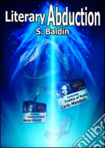 Trekkie of Mars 1-Literary Abduction. E-book. Formato Mobipocket ebook di Samantha Baldin