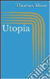 Utopia. Ediz. inglese. E-book. Formato EPUB ebook