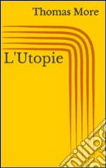 L'Utopie. E-book. Formato EPUB ebook