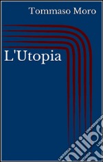 L'Utopia. E-book. Formato Mobipocket ebook