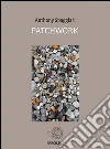 Patchwork. E-book. Formato Mobipocket ebook di Anthony Spaggiari