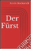 Der fürst. E-book. Formato Mobipocket ebook di Nicolò Machiavelli