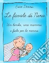 Le favole di Nino: un bimbo, una mamma e fiabe per la nanna. E-book. Formato Mobipocket ebook