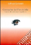 Cronache dell'invisibile. E-book. Formato Mobipocket ebook