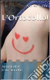 L'Ortocollo!. E-book. Formato Mobipocket ebook di Andrea Buoso