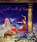 A World of Happiness. E-book. Formato PDF