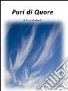 Puri di quore. E-book. Formato EPUB ebook di Cristina Ambrosini