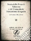 Storia della presa di Salamina e del comandante Marcantonio Bragadin. E-book. Formato EPUB ebook di Gabriele Zweilawyer